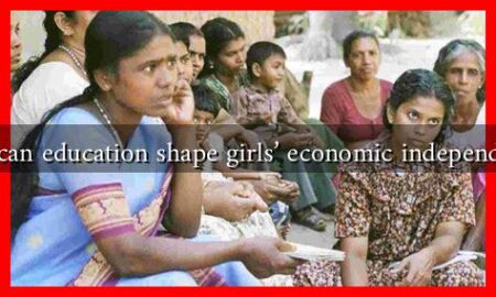 How can education shape girls’ economic independence? How can education shape girls' economic independence?