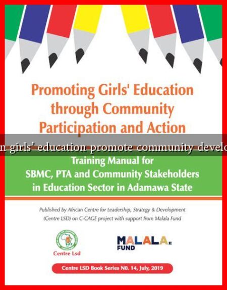 How can girls’ education promote community development? How can girls' education promote community development?