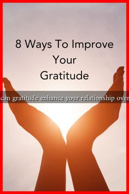 How can gratitude enhance your relationship over time