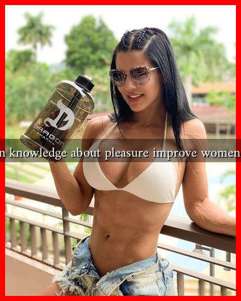 How can knowledge about pleasure improve women’s health How can knowledge about pleasure improve women's health