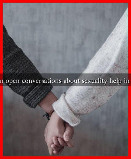 How can open conversations about sexuality help in therapy