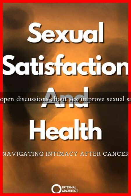 How can open discussions about sex improve sexual satisfaction