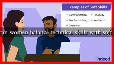 How can women balance technical skills with soft skills?