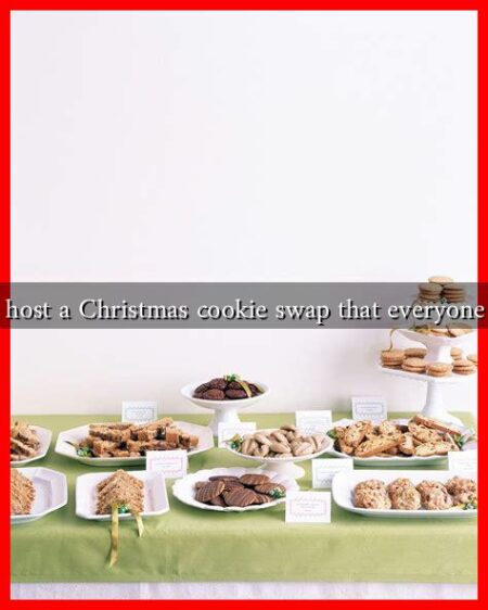 How do I host a Christmas cookie swap that everyone will love?