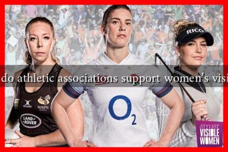 How do athletic associations support women’s visibility