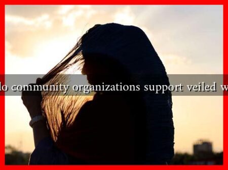 How do community organizations support veiled women? How do community organizations support veiled women?