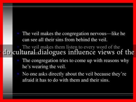 How do cultural dialogues influence views of the veil?