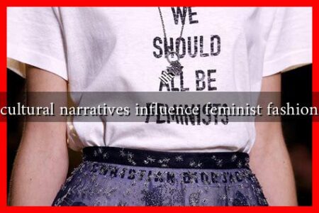 How do cultural narratives influence feminist fashion designs?