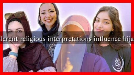 How do different religious interpretations influence hijab practices?