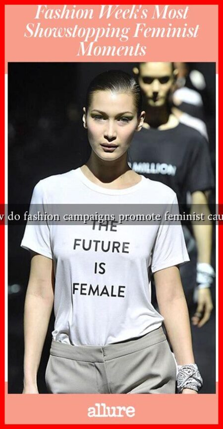 How do fashion campaigns promote feminist causes?