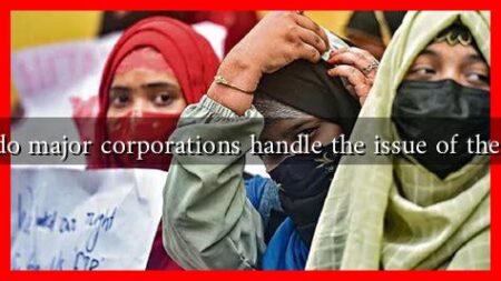 How do major corporations handle the issue of the hijab? How do major corporations handle the issue of the hijab?