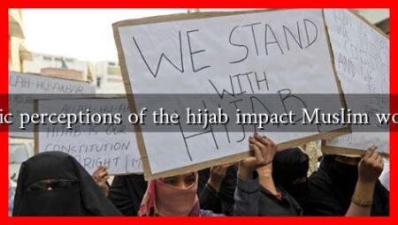 How do public perceptions of the hijab impact Muslim women’s rights? How do public perceptions of the hijab impact Muslim women's rights?