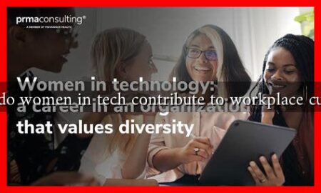 How do women in tech contribute to workplace culture?