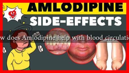 How does Amlodipine help with blood circulation? How does Amlodipine help with blood circulation?