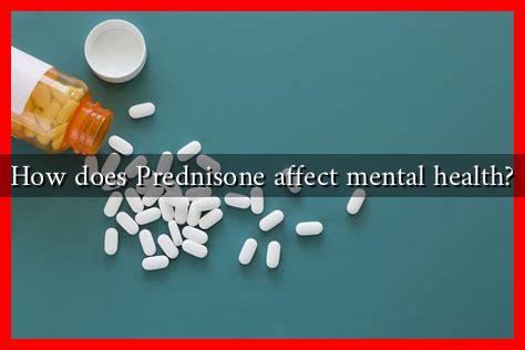 How does Prednisone affect mental health?