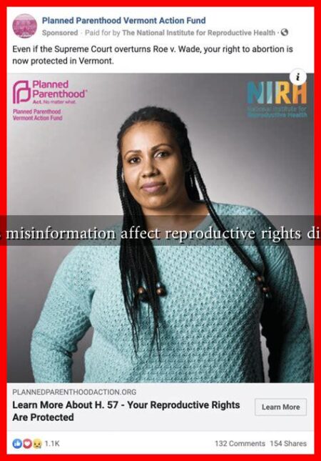 How does misinformation affect reproductive rights discussions?