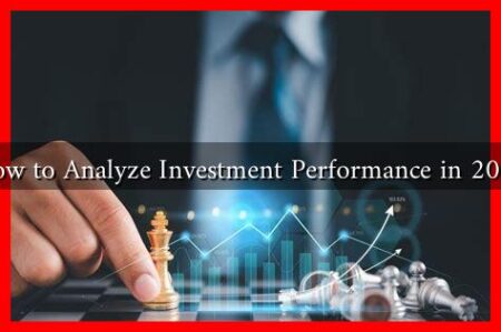 How to Analyze Investment Performance in 2024 How to Analyze Investment Performance in 2024