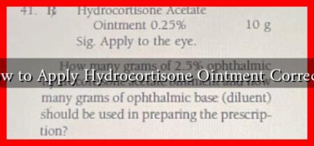 How to Apply Hydrocortisone Ointment Correctly