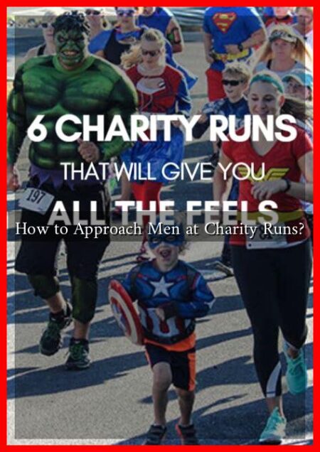 How to Approach Men at Charity Runs?