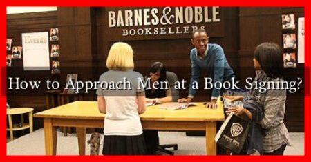 How to Approach Men at a Book Signing?