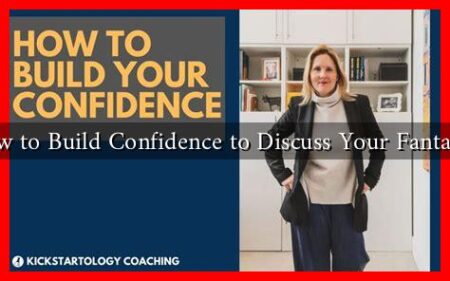 How to Build Confidence to Discuss Your Fantasies