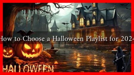 How to Choose a Halloween Playlist for 2024