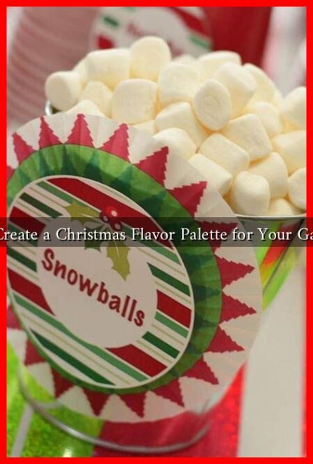 How to Create a Christmas Flavor Palette for Your Gatherings?