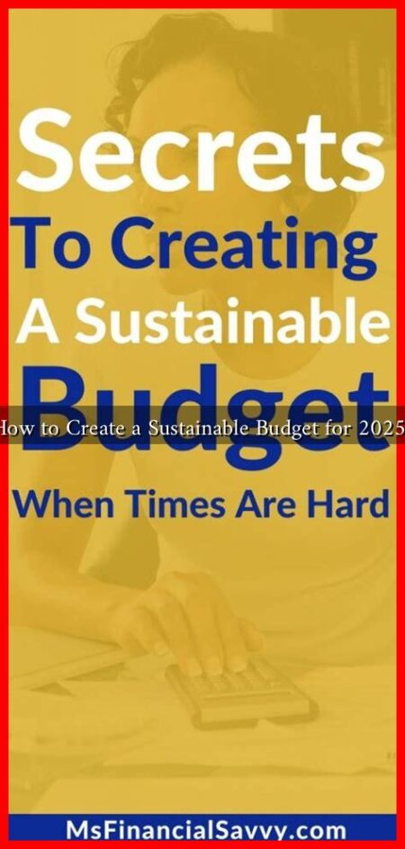 How to Create a Sustainable Budget for 2025?