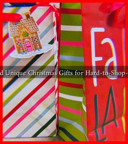 How to Find Unique Christmas Gifts for Hard-to-Shop-For People?