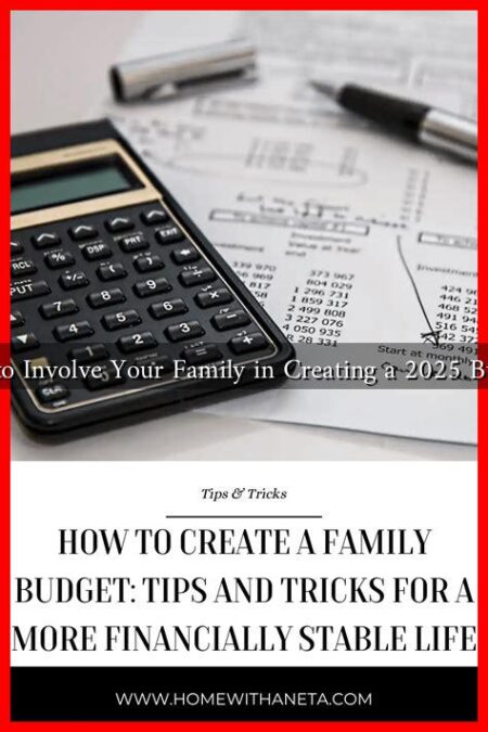 How to Involve Your Family in Creating a 2025 Budget? How to Involve Your Family in Creating a 2025 Budget?