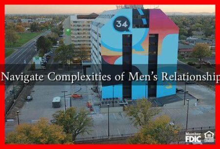 How to Navigate Complexities of Men’s Relationship Needs? How to Navigate Complexities of Men's Relationship Needs?