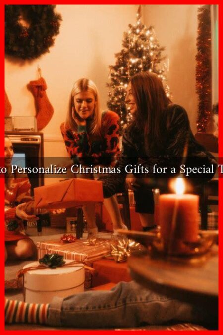 How to Personalize Christmas Gifts for a Special Touch?