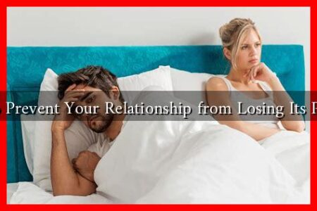 How to Prevent Your Relationship from Losing Its Passion?