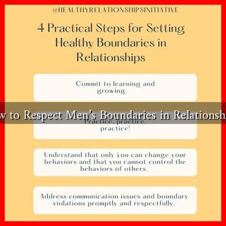 How to Respect Men's Boundaries in Relationships?