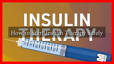 How to Start Insulin Therapy Safely