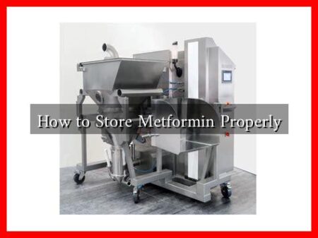 How to Store Metformin Properly