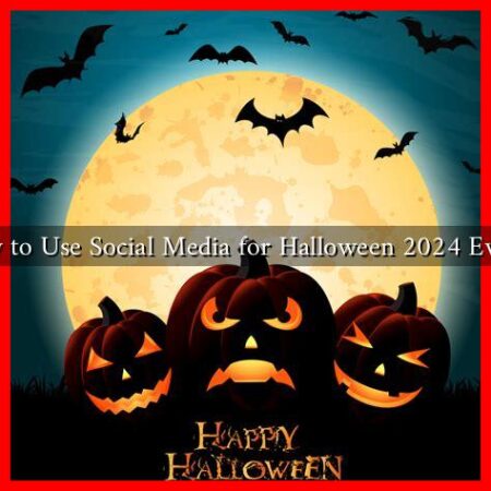 How to Use Social Media for Halloween 2024 Events