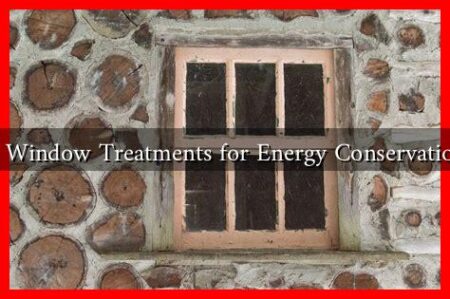 How to Use Window Treatments for Energy Conservation in Winter