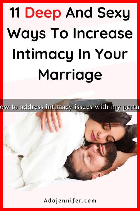How to address intimacy issues with my partner How to address intimacy issues with my partner