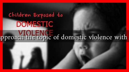 How to approach the topic of domestic violence with children? How to approach the topic of domestic violence with children?