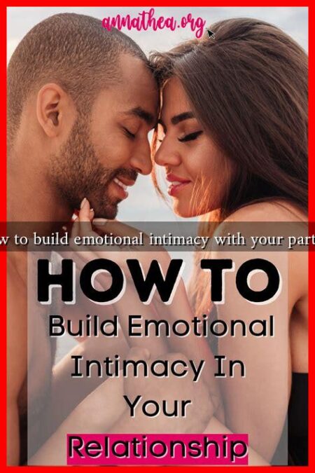 How to build emotional intimacy with your partner