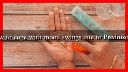 How to cope with mood swings due to Prednisone?