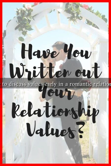How to discuss values early in a romantic relationship