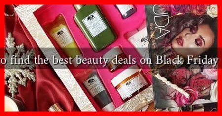 How to find the best beauty deals on Black Friday 2024?