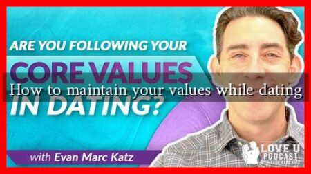 How to maintain your values while dating How to maintain your values while dating