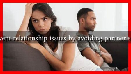 How to prevent relationship issues by avoiding partner search errors How to prevent relationship issues by avoiding partner search errors