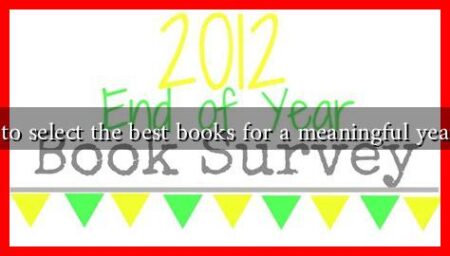 How to select the best books for a meaningful year-end