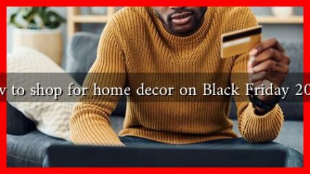 How to shop for home decor on Black Friday 2024?