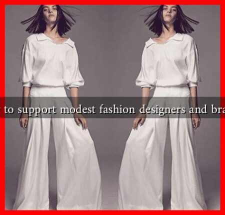 How to support modest fashion designers and brands?