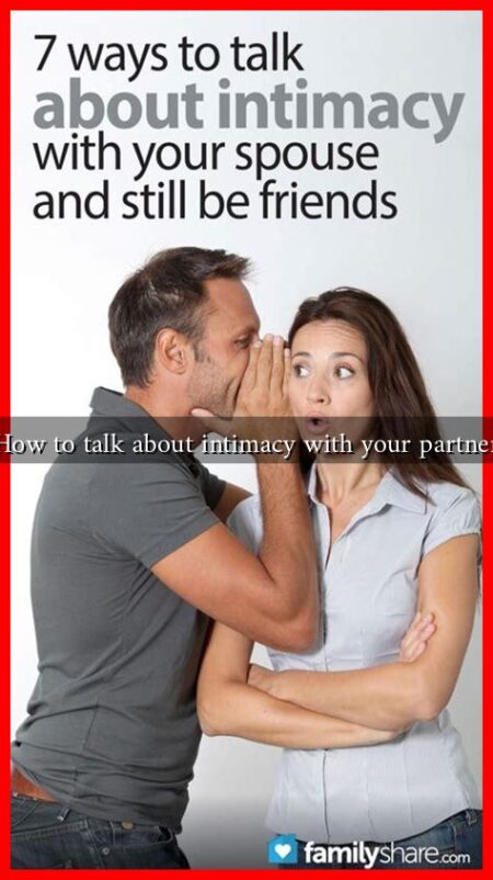 How to talk about intimacy with your partner